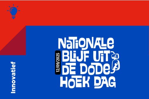 Nationale Blijf Uit de Dode Hoek Dag 2025